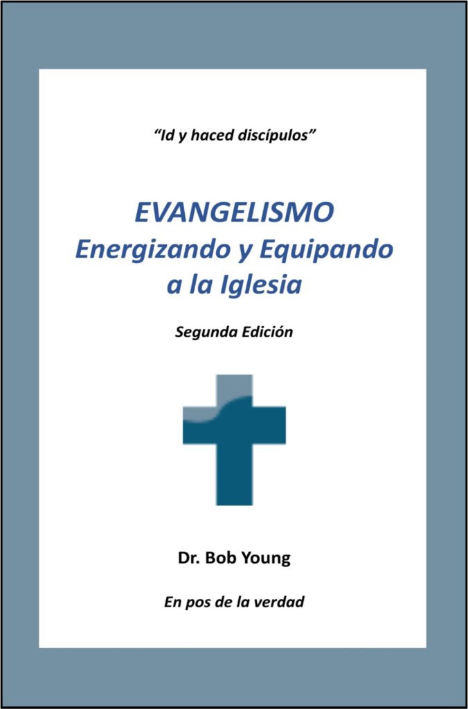 El Evangelismo Spanish Book author Bob Young Preacher Evangelist Missionary