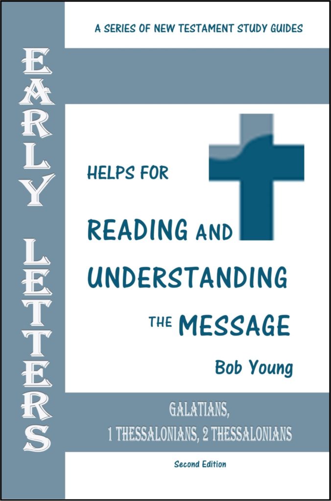 Apostle Paul's Early Letters New Testament Galatians Thessalonians Book Bob Young Church of Christ Evangelist Preacher Missionary